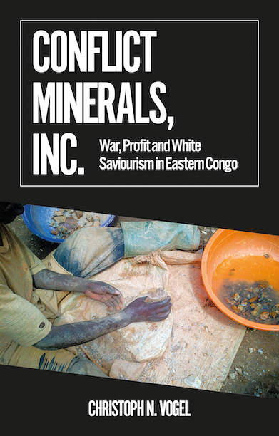 Conflict Minerals, Inc.,War, Profit and White Saviourism in Eastern Congo